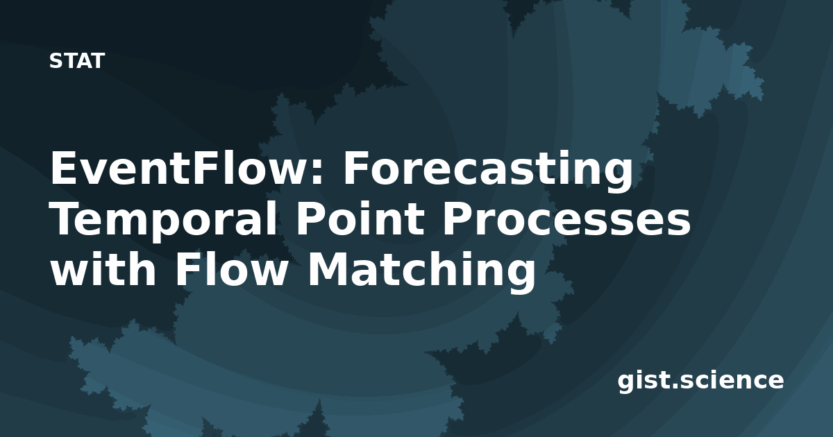 EventFlow: Forecasting Temporal Point Processes with… — Plain-Language ...