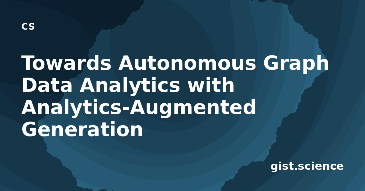 Towards Autonomous Graph Data Analytics with… — Plain-Language ...