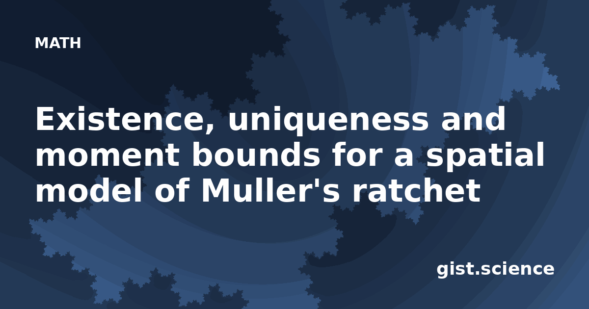 Existence, uniqueness and moment bounds for a spatial… — Plain-Language ...