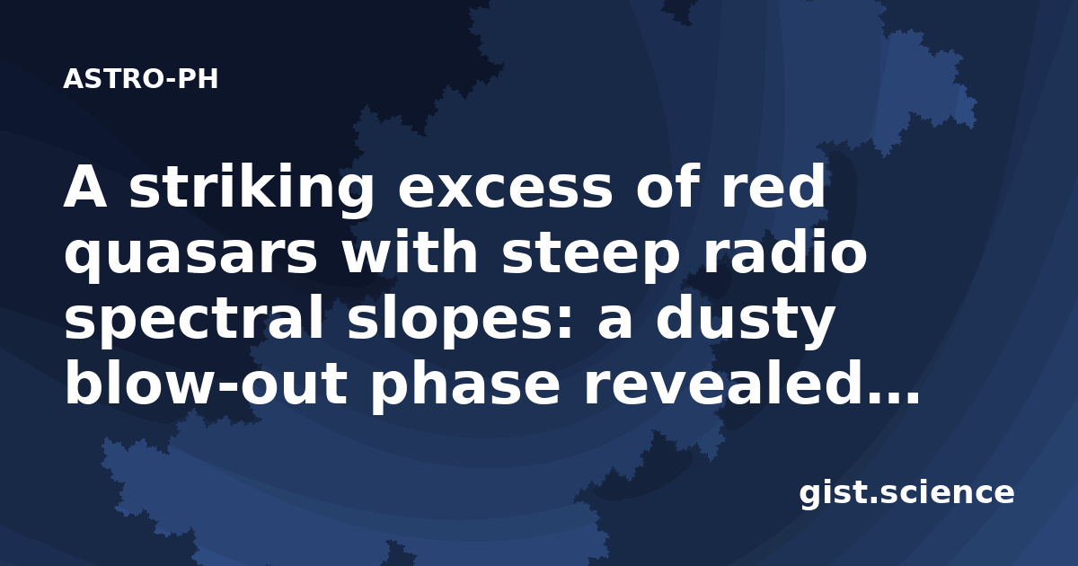 Qasar Rpd A striking excess of red quasars with steep radio… — Plain-Language ...