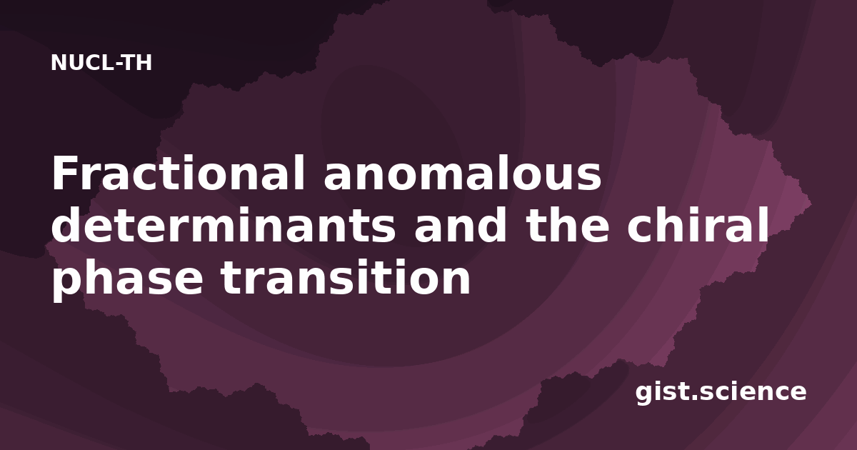 Fractional anomalous determinants and the chiral phase transition